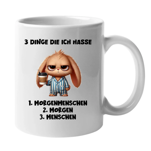 3 Dinge die ich hasse - Tasse (personalisierbar) Standard Mug White STD