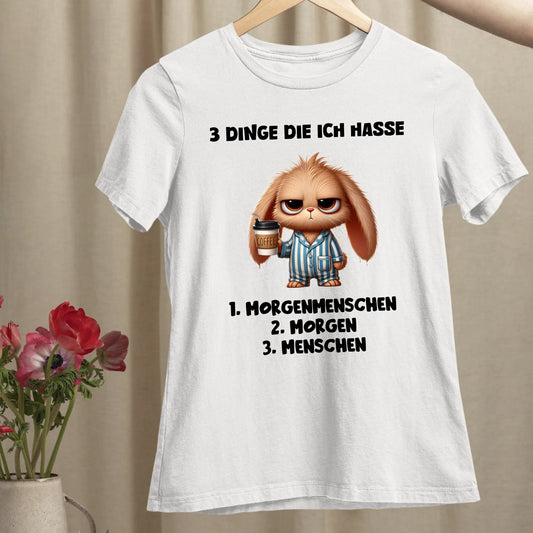 3 Dinge die ich hasse - Organic Women's Shirt (personalisierbar)