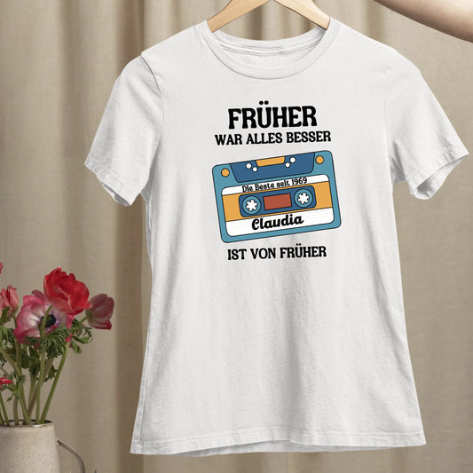 Früher war alles besser - Organic Women's Shirt (personalisierbar)