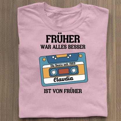 Früher war alles besser - Organic Women's Shirt (personalisierbar) Serena T-Shirt ST ST Cotton-Pink