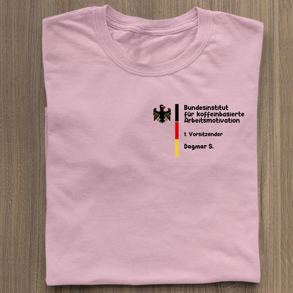 Bundesinstitut für koffeinbasierte Arbeitsmotivation - Organic Women's Shirt (personalisierbar) Serena T-Shirt ST ST Cotton-Pink