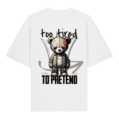 Too tired - Organic Heavy Oversized Unisex Shirt White
